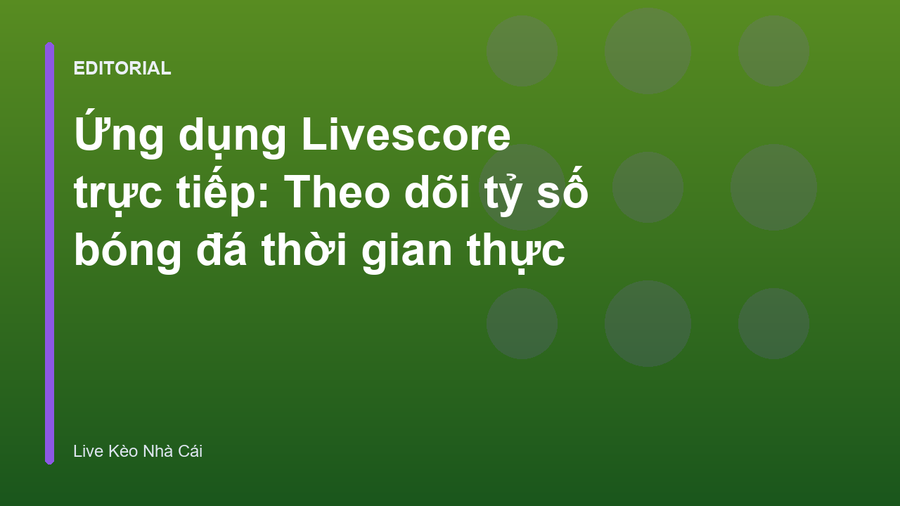 Giao diện theo dõi livescore trực tiếp trên điện thoại